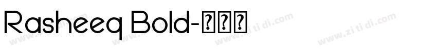 Rasheeq Bold字体转换
